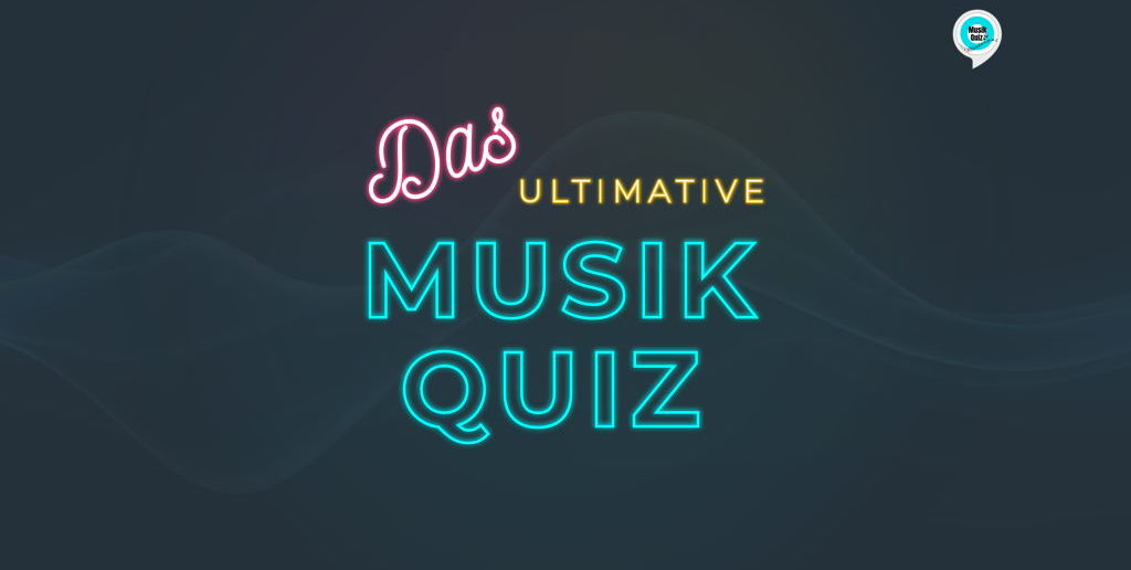 Das ultimative Musikquiz