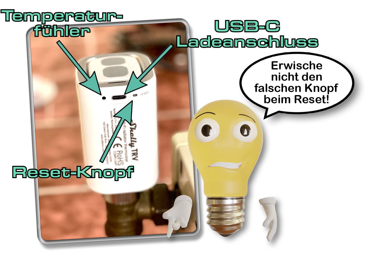 Aufpassen, dass man beim Shelly TRV nicht den Temperaturfühler zerstört