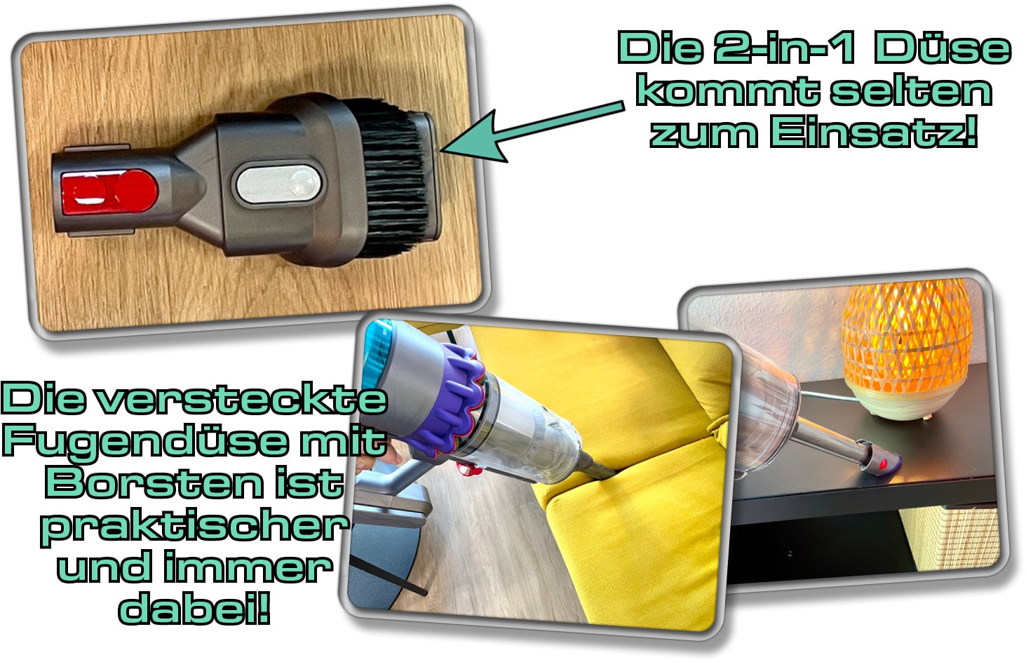 Die mitgelieferte 2-in-1 Düse wird selten benutzt, da die im Saugrohr befindliche Fugendüse mit Borsten schneller griffbereit ist.