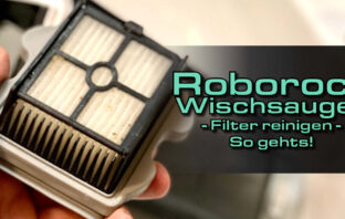 Roborock Wischsauger Filter reinigen - Wir zeigen euch wie das geht!