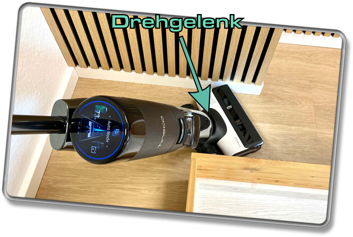 Tineco Floor One S7 Pro - Durch das Drehgelenk kommt er gut um Ecken herum