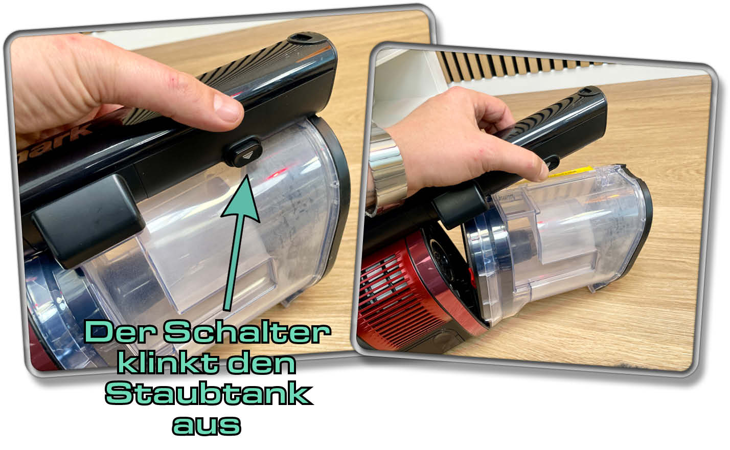Durch einen anderen Schalter lässt sich der Staubtank komplett abnehmen
