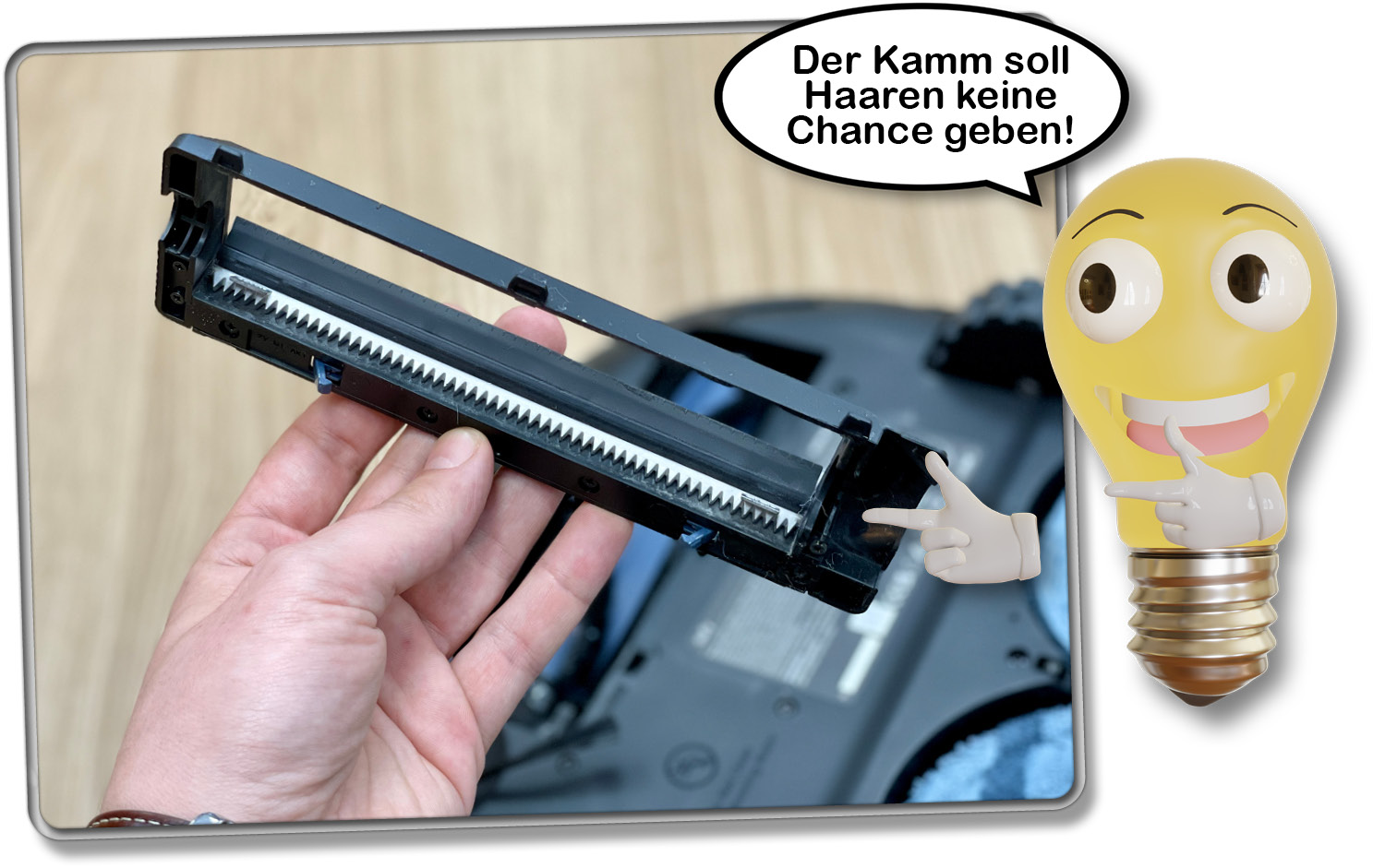 An der Bürstenaufhängung ist ein ausfahrbarer Kamm befästigt, der Haare von der Bürste entwirren soll