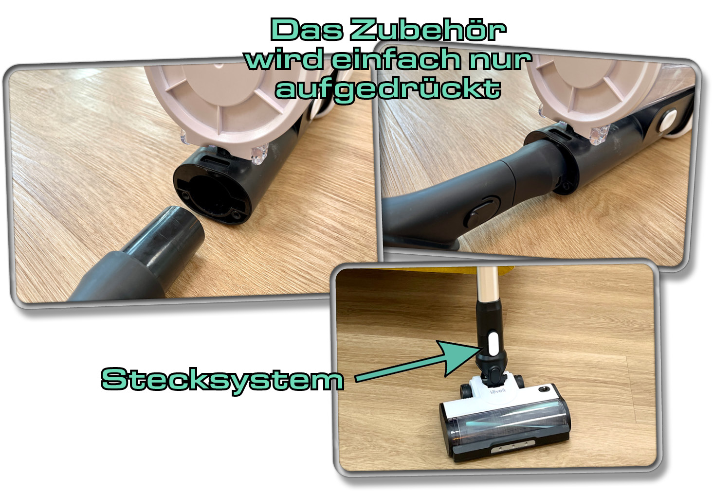 Das Saugrohr besitzt ein praktisches Stecksystem. Das Zubehör wird lediglich aufgedrückt