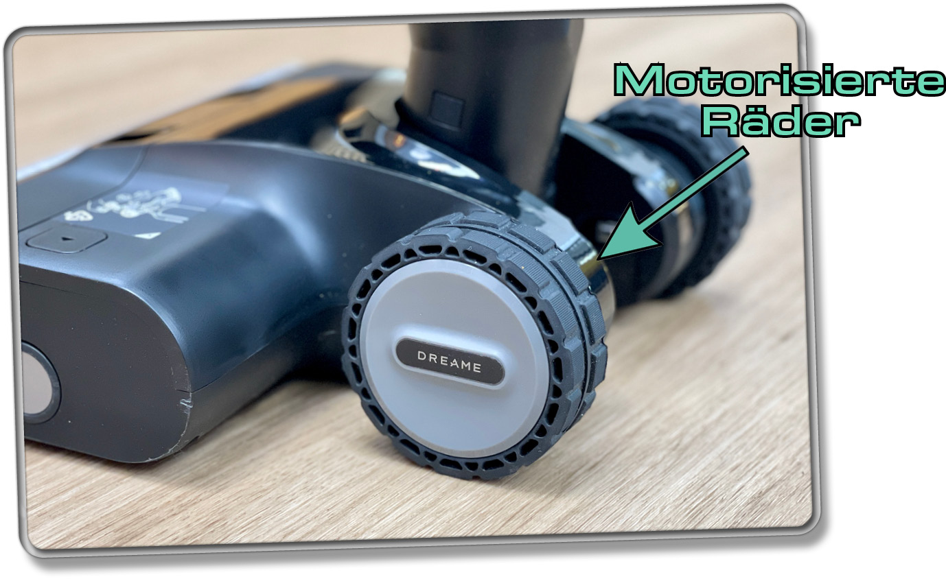 Die Räder des Dreame H13 Pro sind angetrieben und helfen bei der Handhabung