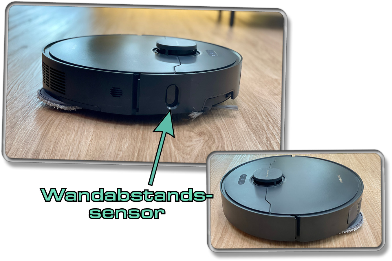 Seitlich befindet sich ein Wandabstandssensor für die perfekte Randfahrt