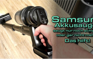 Samsung Akkusauger saugt nicht mehr oder nur noch schwach