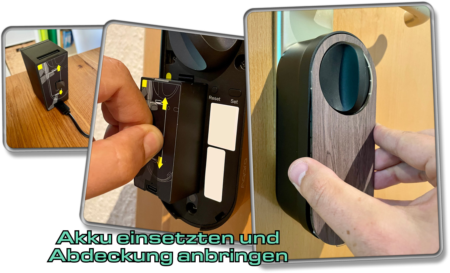 Der letzte Schritt ist das Einsetzen des Akkus in das Aqara U200