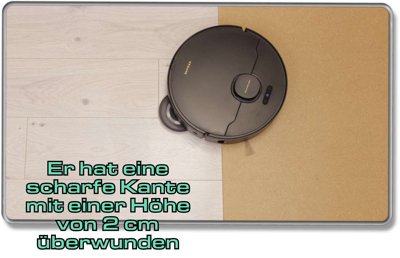 Er hat eine scharfe Kante mit einer Höhe von 2 cm überwinden können