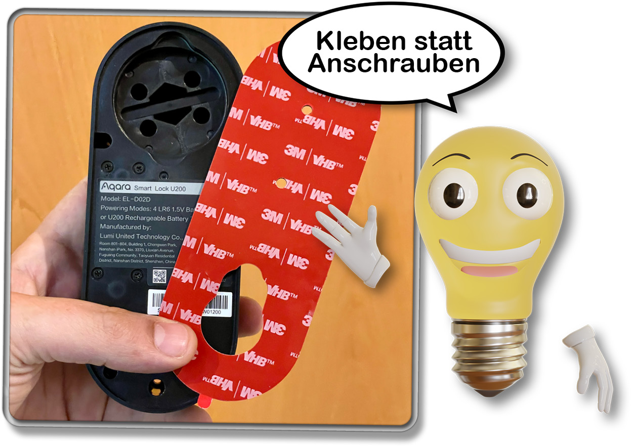 Man sollte das Aqara U200 anschrauben, notfalls auch kleben.