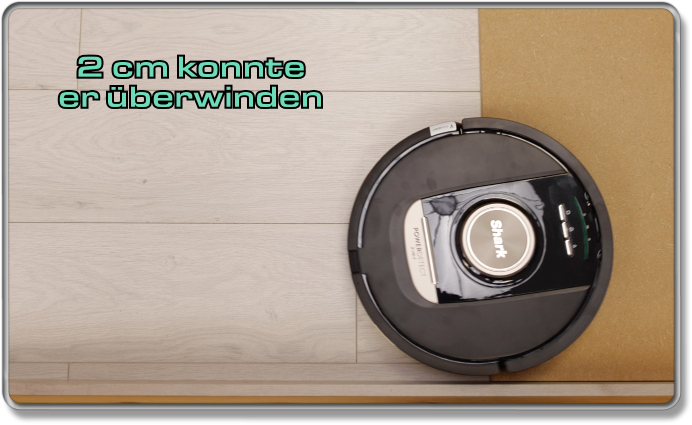 Der Shark PowerDetect NeverTouch 2-in-1 konnte eine Höhe von 2 cm überwinden