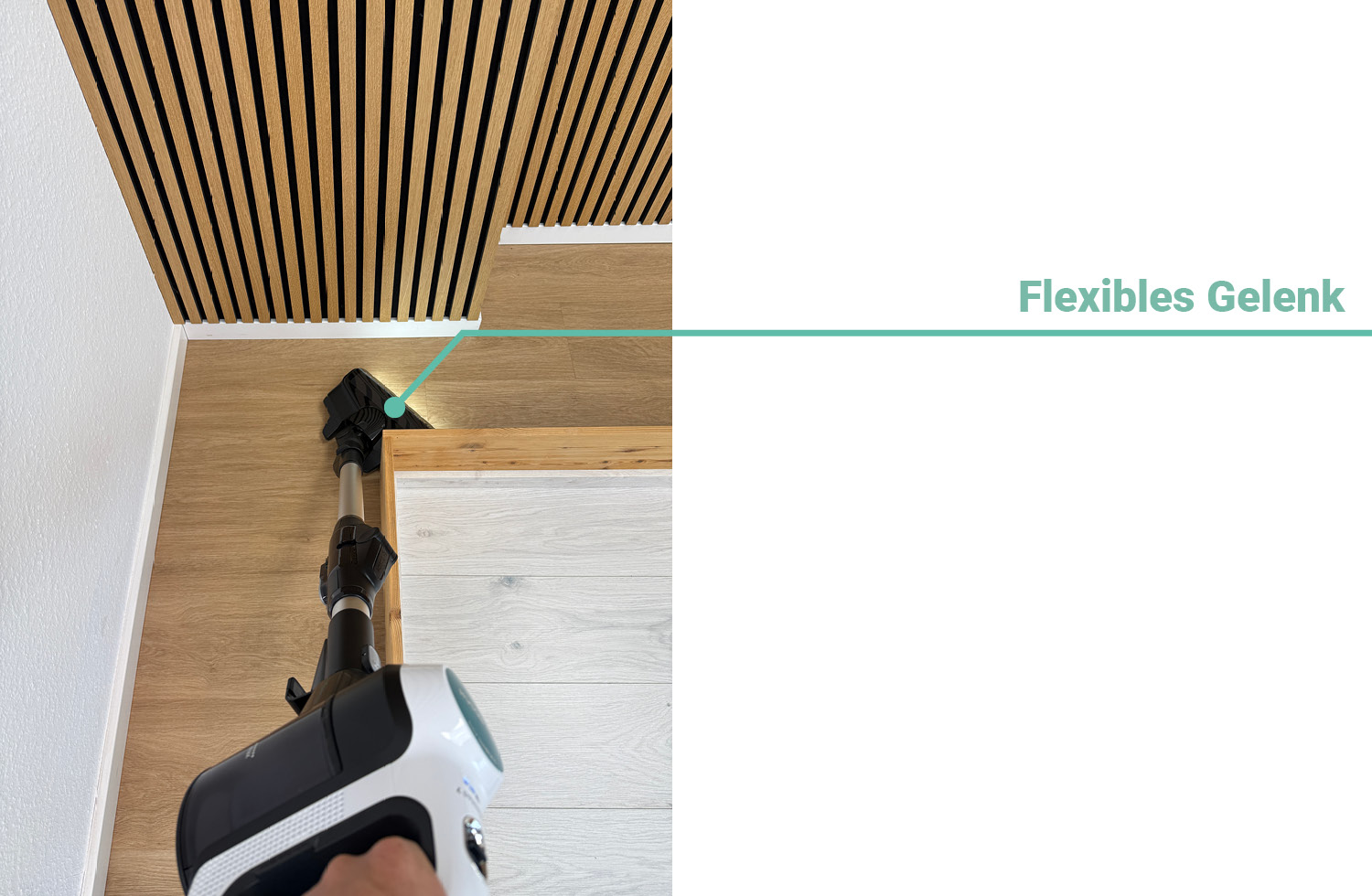 Die Bodendüse hat ein flexibles Gelenk, damit man um Ecken herumsaugen kann